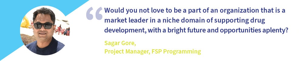 Career Perspectives_FSP Quotes4_Sagar Gore, Project Manager, FSP Programming